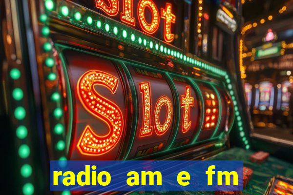 radio am e fm casas bahia